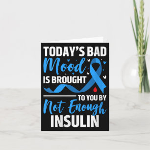 Womens Todays Bad Mood Is Brought To You By Not En Card