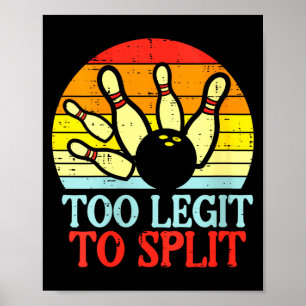 Women's too legit to split bowling team retro poster