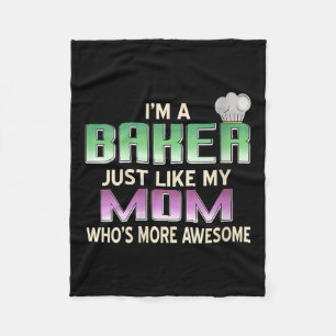 Womens Totally Proud Baker Like Mom Who’s Even Mor Fleece Blanket