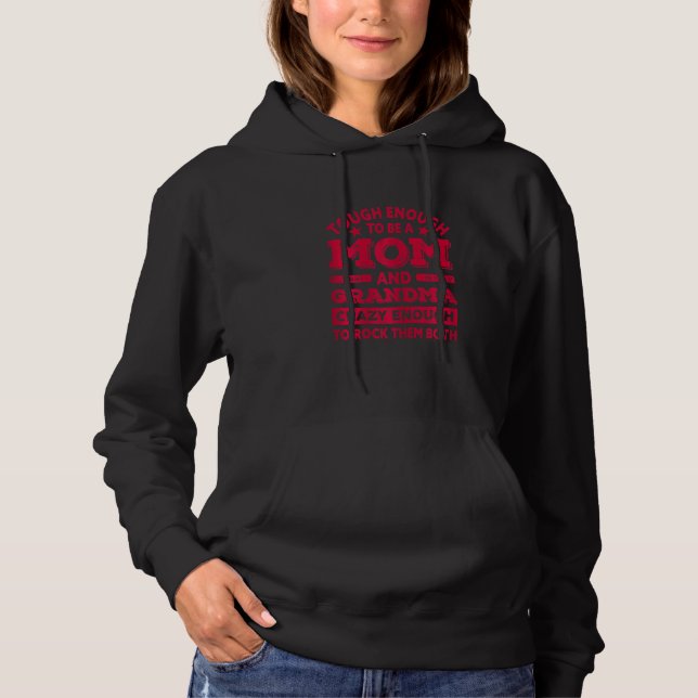 Womens  Tough Enough To Be A Mum Grandma Mother's  Hoodie (Front)