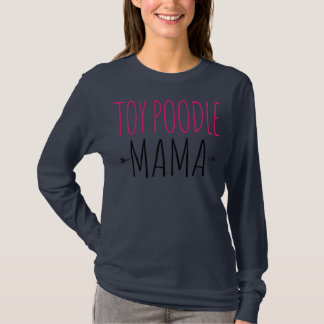 Womens Toy Poodle Mama T-Shirt