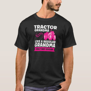 Womens Tractor Grandma Like A Regular Grandma Trac T-Shirt