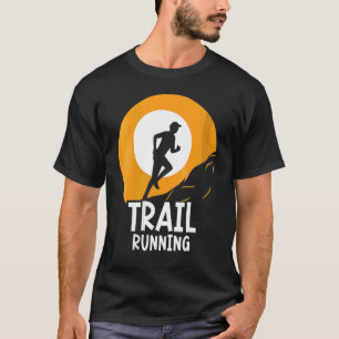 Womens Trail Running Run Runner Trails T-Shirt