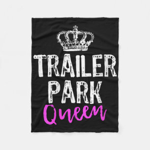 Womens Trailer Park Queen Funny Redneck Camping Gi Fleece Blanket
