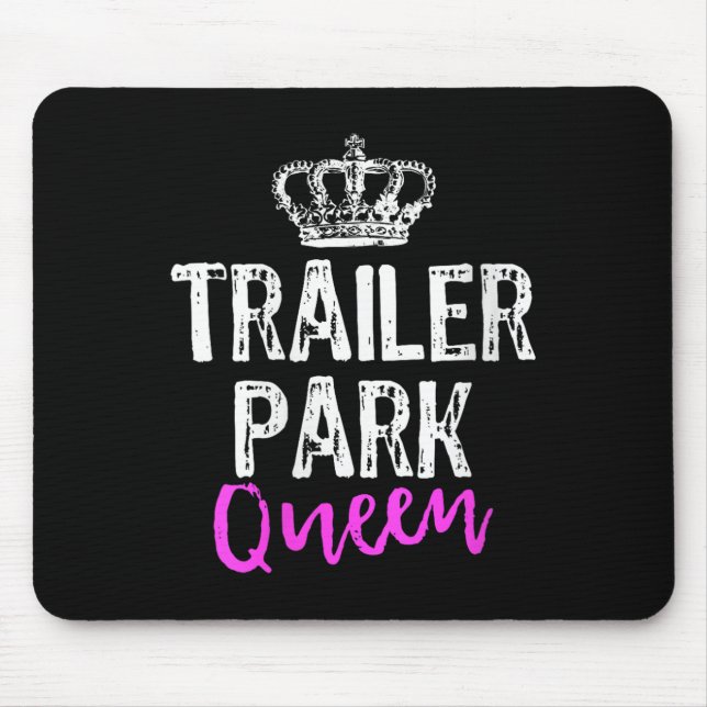 Womens Trailer Park Queen Funny Redneck Camping Gi Mouse Mat (Front)