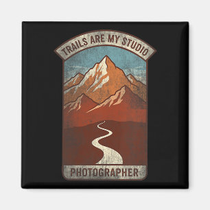 Womens Trails Are My Studio Nature Photographer Fo Magnet