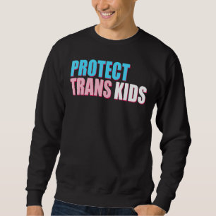 Womens Transgender Ally Lgbt Pride Protect Trans K Sweatshirt