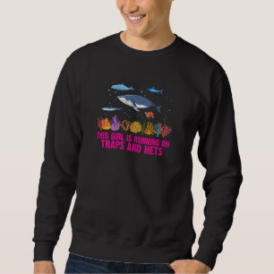 Womens Traps And Nets Marine Biologist Scientist O Sweatshirt