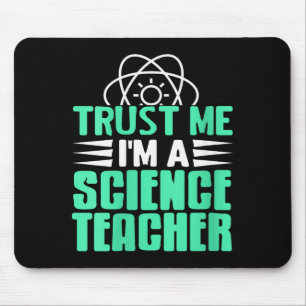 Womens Trust Me I’m Science Teacher With Stem Supe Mouse Mat