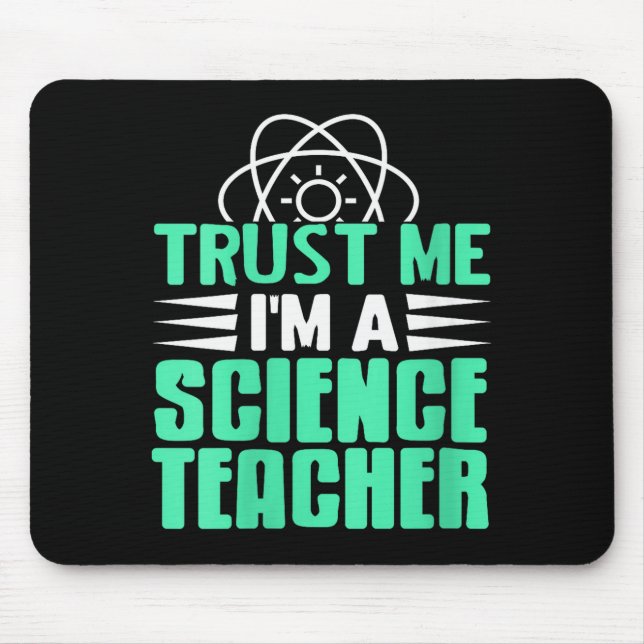 Womens Trust Me I’m Science Teacher With Stem Supe Mouse Mat (Front)