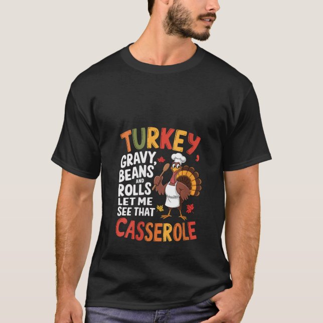 Womens Turkey Gravy Beans And Rolls Let Me See Tha T-Shirt (Front)