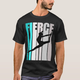 Womens Turquoise Fierce Dance Birthday Colourful T-Shirt