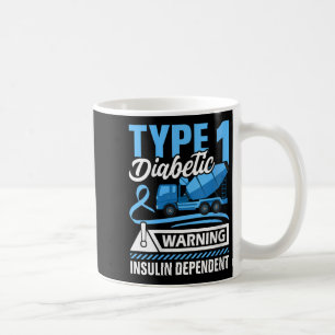 Womens Type 1 Diabetic Warning Insulin Dependant V Coffee Mug