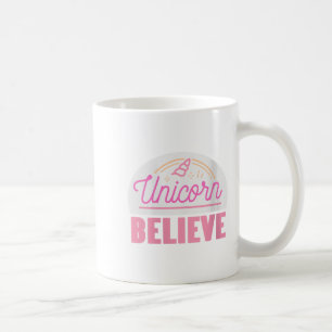 Womens Unicorn Believe Sitive Magic Fantasy Rainbo Coffee Mug