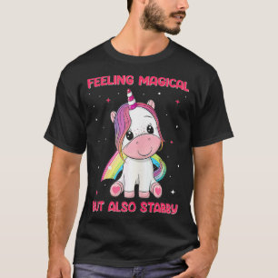 Womens Unicorn Feeling Magical But Also Stabby T-Shirt