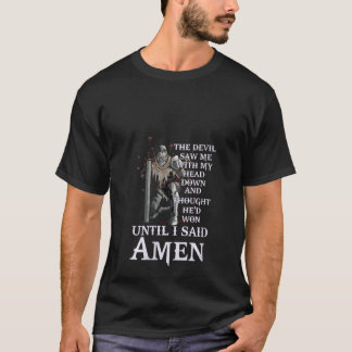 Womens Until I Said Amen Christian  For Church Fri T-Shirt