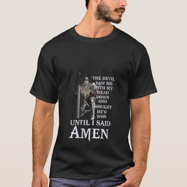 Womens Until I Said Amen Christian  For Church Fri T-Shirt (Front)