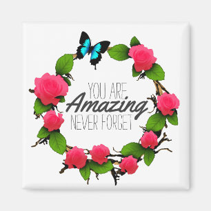 Women's Uplifting Inspirational You Are Amazing Magnet