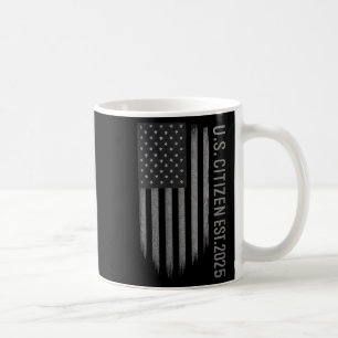Womens Us Citizen Est. 2025 Usa American Flag Unit Coffee Mug