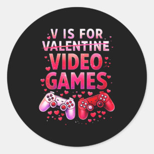Women's V Is For Video Games Funny Valentines Game Classic Round Sticker