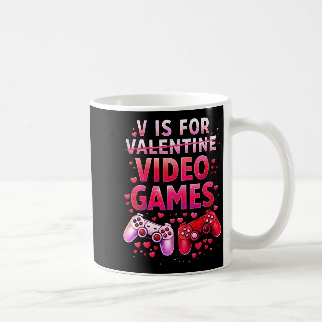 Women's V Is For Video Games Funny Valentines Game Coffee Mug (Right)