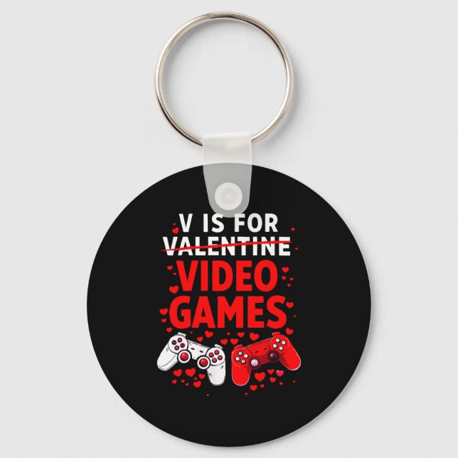 Women's V Is For Video Games Funny Valentines Game Key Ring (Front)