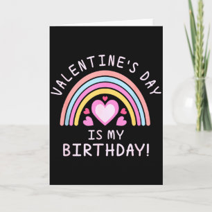 Womens Valentines Day Birthday Rainbow Card