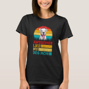Womens Vintage Awesome Like My Boxer Mum Mothers D T-Shirt