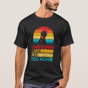 Womens Vintage Awesome Like My Doberman Mum Mother T-Shirt