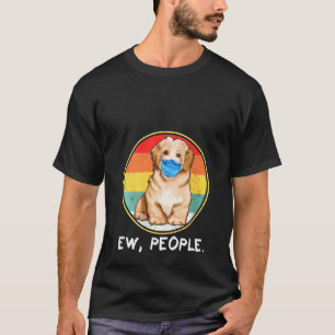 Womens Vintage Ew People Havanese Dog Wearing Face T-Shirt