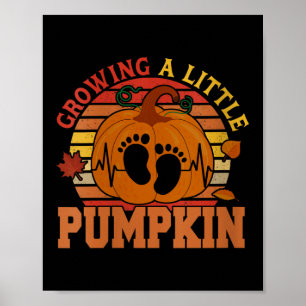Womens Vintage Growing Little Thanksgiving Pumpkin Poster