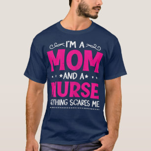 Womens Vintage I'm A Mom And A Nurse Funny Mother' T-Shirt