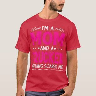 Womens Vintage I'm A Mom And A Trucker Funny Mothe T-Shirt