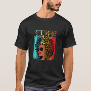 Womens Vintage Melanin Afro Nurse Queen Black Hist T-Shirt