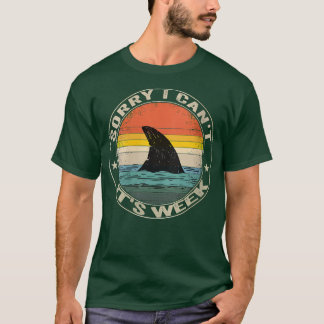 Womens Vintage Sorry I Cant Its Week Funny Shark F T-Shirt