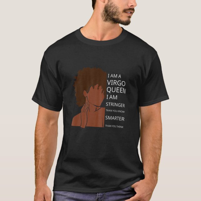Womens Virgo Queen I Am Stronger Birthday Gift For T-Shirt (Front)
