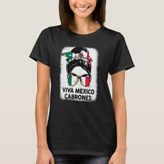 Womens Viva Mexico Cabrones Mexican Independence D T-Shirt