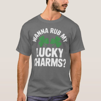 Womens Wanna Rub My Lucky Charms Adult St Patricks T-Shirt