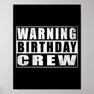 Womens Warning Birthday Crew Funny Quotes 1 Poster