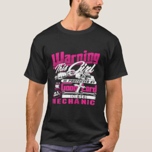 Womens Warning Girl Lord Wrench Mechanic Diesel Cr T-Shirt