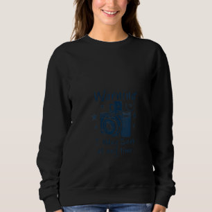Womens Warning I May Snap At Any Time Photographe Sweatshirt