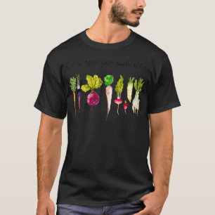 Womens Watch Each Other Grow And Lets Root For Eac T-Shirt