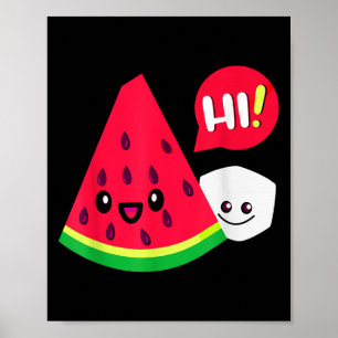 Womens Watermelon Sugar Hi Funny Saying Hi Summer Poster