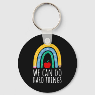 Womens We Can Do Hard Things Motivational Teacher  Key Ring