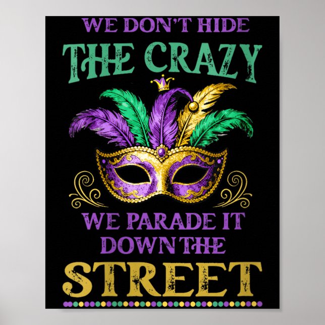 Womens We Don't Hide The Crazy We Parade It Mardi  Poster (Front)