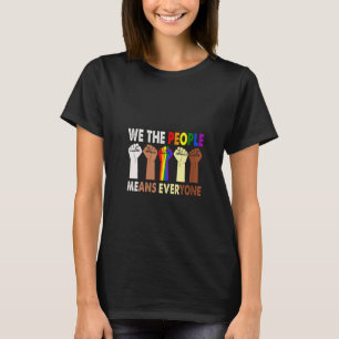 Womens We The People Means Everyone LGBT Gay Pride T-Shirt
