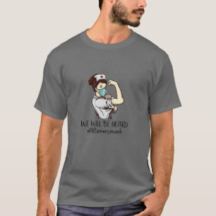 Womens We Will Be Heard Million Nurse March 2022 Y T-Shirt