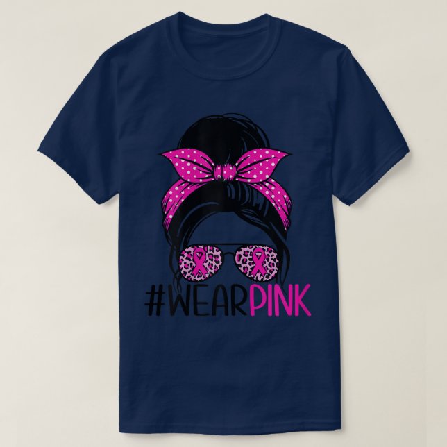 Womens Wear Pink Messy Bun Glasses Breast Cancer A T-Shirt (Design Front)