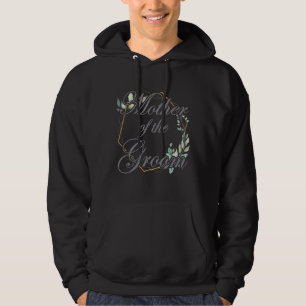 Womens Wedding Bridal Shower Bride Mum Mother Of T Hoodie