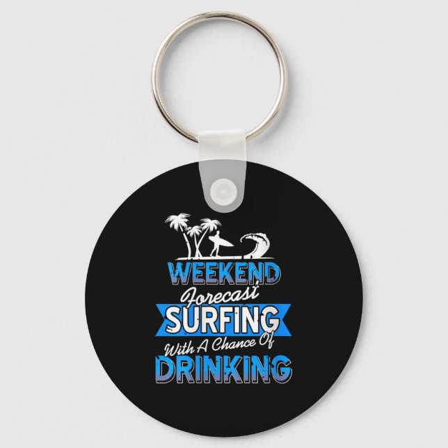 Womens Weekend Forecast Surfing Chance Of Coastal  Key Ring (Front)